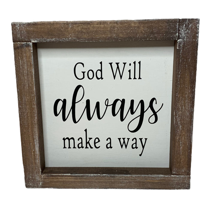 God Will Always Make a Way Faith Frame Sign