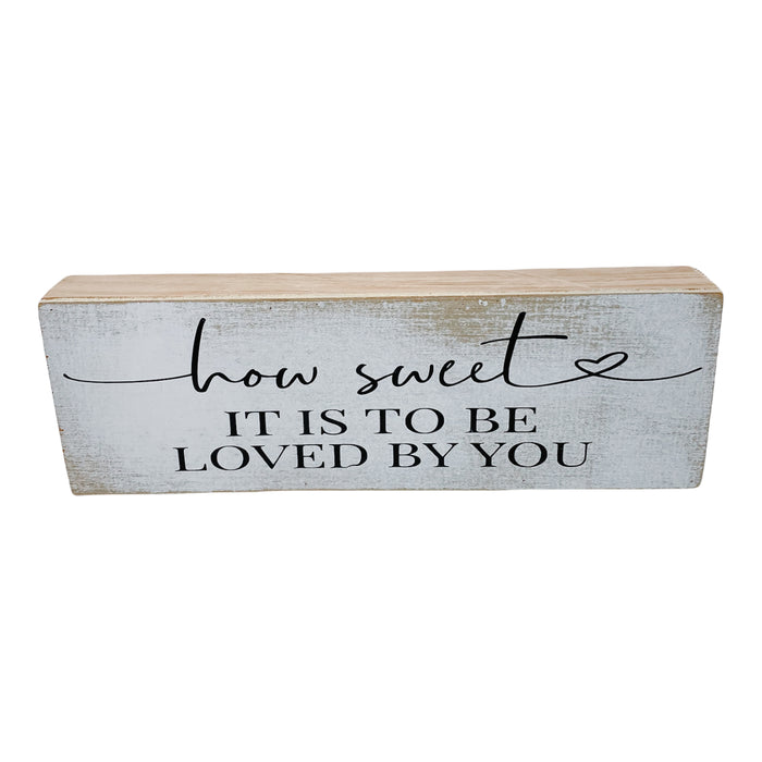 How Sweet It Is Long Farmhouse Wood Sign