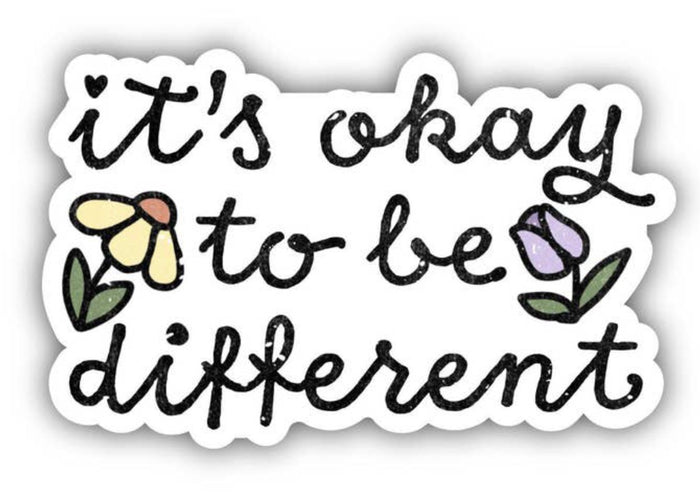 Its Okay To Be Different Sticker