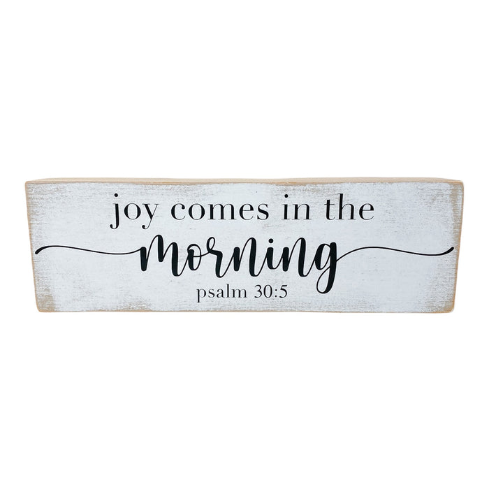 Joy Comes in the Morning Long Wood Sign
