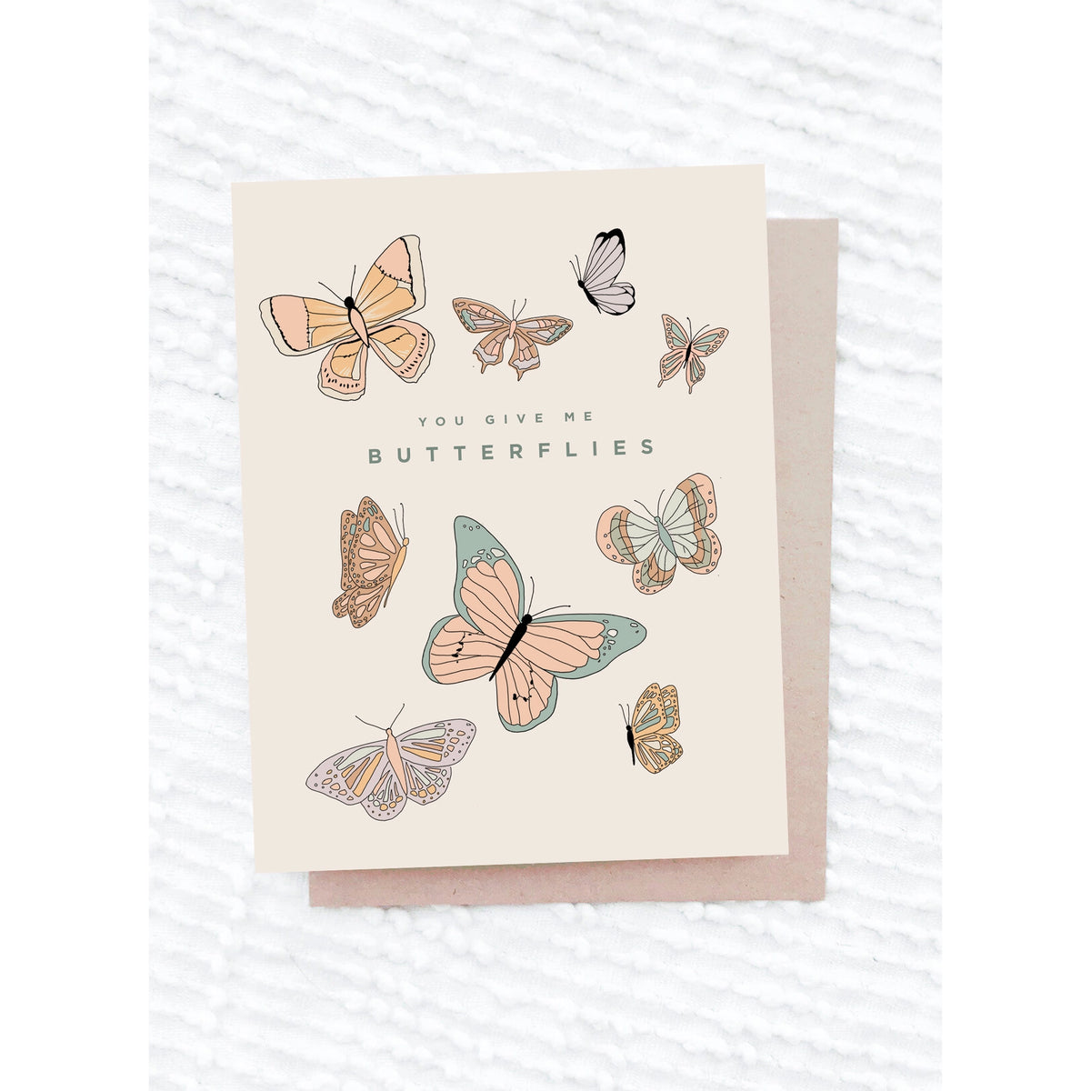 You Give Me Butterflies Card