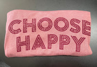 Choose Happy Tee