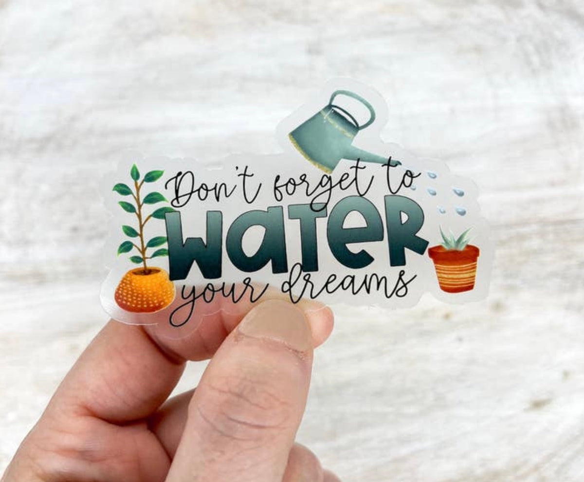 Water Your Dreams, Plant Sticker